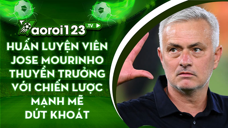 HLV Jose Mourinho